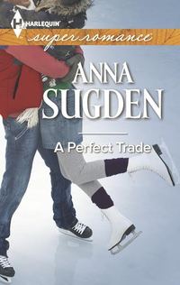 A Perfect Trade by Anna Sugden