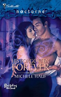 His Forgotten Forever by Michele Hauf