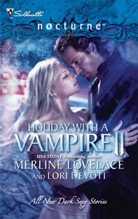 Holiday With A Vampire II by Merline Lovelace