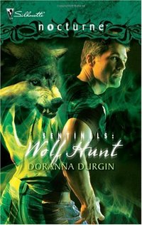 Sentinels: Wolf Hunt by Doranna Durgin