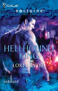 Excerpt of The Hellhound King by Lori Devoti
