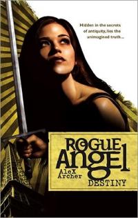 Rogue Angel: Destiny by Alex Archer