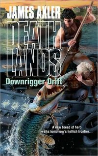 Downrigger Drift by James Axler