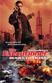 Deadly Command by Don Pendleton
