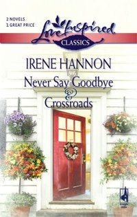 Never Say Goodbye and Crossroads