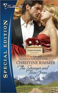 The Stranger And Tessa Jones by Christine Rimmer