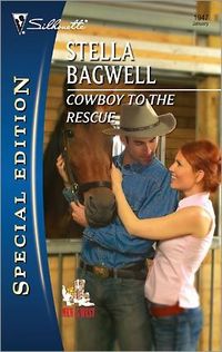 Cowboy To The Rescue by Stella Bagwell