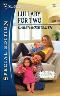 Lullaby For Two by Karen Rose Smith