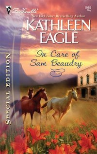 In Care Of Sam Beaudry by Kathleen Eagle