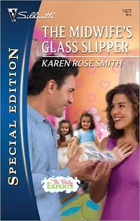 The Midwife's Glass Slipper by Karen Rose Smith