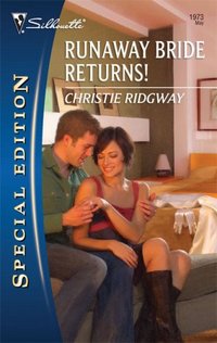 Runaway Bride Returns! by Christie Ridgway