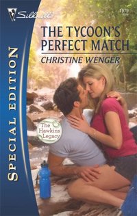 The Tycoon's Perfect Match by Christine Wenger
