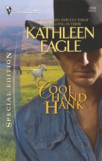 Excerpt of Cool Hand Hank by Kathleen Eagle