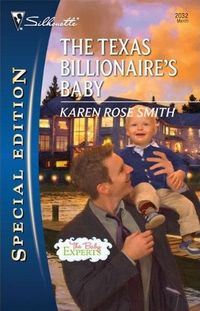 The Texas Billionaire's Baby by Karen Rose Smith