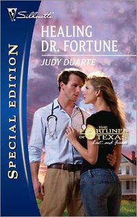 Healing Dr. Fortune by Judy Duarte