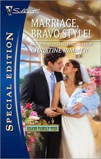Marriage, Bravo Style! by Christine Rimmer