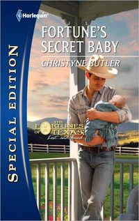 Fortune's Secret Baby by Christyne Butler