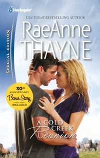A Cold Creek Reunion by RaeAnne Thayne