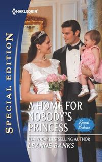 A Home For Nobody's Princess by Leanne Banks