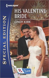 His Valentine Bride by Cindy Kirk