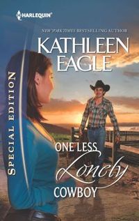 One Less Lonely Cowboy by Kathleen Eagle