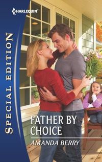 Father By Choice by Amanda Berry