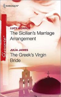 The Sicilian's Marriage Arrangement & The Greek's Virgin Bride by Julia James