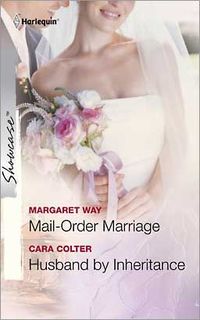 Mail-Order Marriage & Husband By Inheritance by Cara Colter