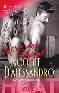 We've Got Tonight by Jacquie D'Alessandro