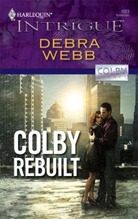 Colby Rebuilt by Debra Webb