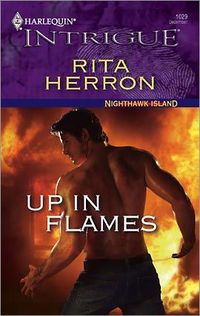Up In Flames by Rita Herron