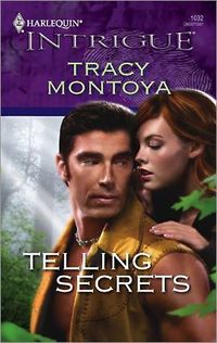 Telling Secrets by Tracy Montoya