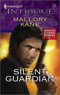 Silent Guardian by Mallory Kane