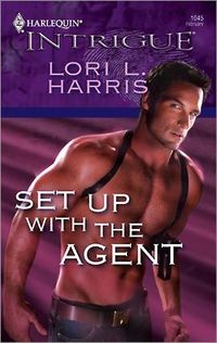 Set Up With The Agent by Lori L. Harris