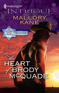 The Heart Of Brody Mcquade by Mallory Kane