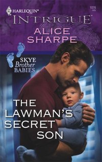 The Lawman's Secret Son by Alice Sharpe