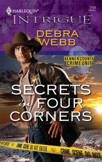 Secrets In Four Corners by Debra Webb