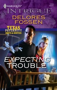 Expecting Trouble by Delores Fossen
