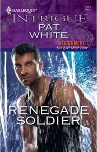 Renegade Soldier by Pat White
