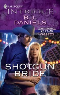 Shotgun Bride by B.J. Daniels