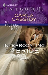 Interrogating The Bride by Carla Cassidy