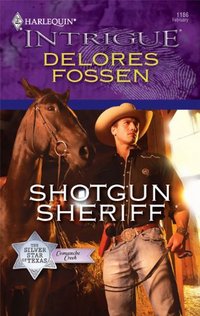 Shotgun Sheriff by Delores Fossen