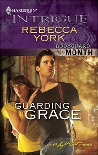 Excerpt of Guarding Grace by Rebecca York