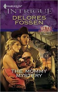The Mommy Mystery by Delores Fossen