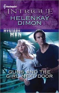 Guns and the Girl Next Door by HelenKay Dimon