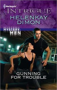 Gunning for Trouble by HelenKay Dimon