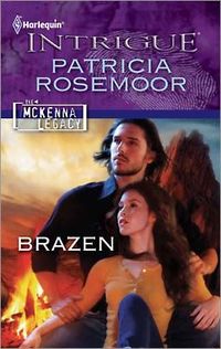 Brazen by Patricia Rosemoor