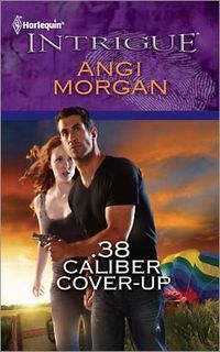.38 Caliber Cover-Up by Angi Morgan