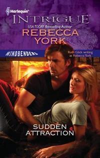 Sudden Attraction by Rebecca York