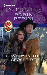 Excerpt of Cowboy in the Crossfire by Robin Perini